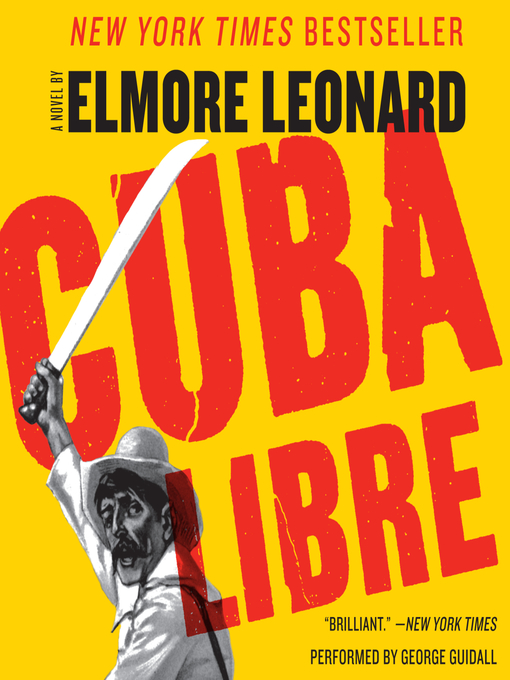 Title details for Cuba Libre by Elmore Leonard - Available